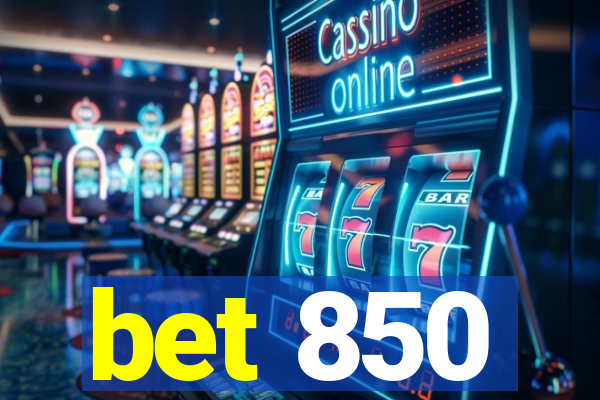 bet 850